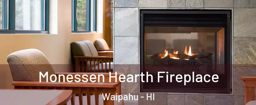  Monessen Hearth Fireplace Waipahu - HI