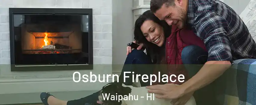  Osburn Fireplace Waipahu - HI